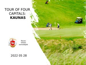Tour of four Capitals: Kaunas