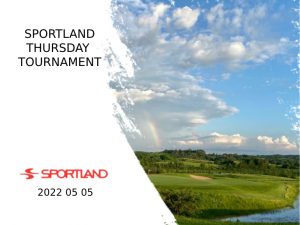 SPORTLAND Thursday tournament